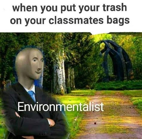environmentalist meme|The best Environmentalist memes :) Memedroid.